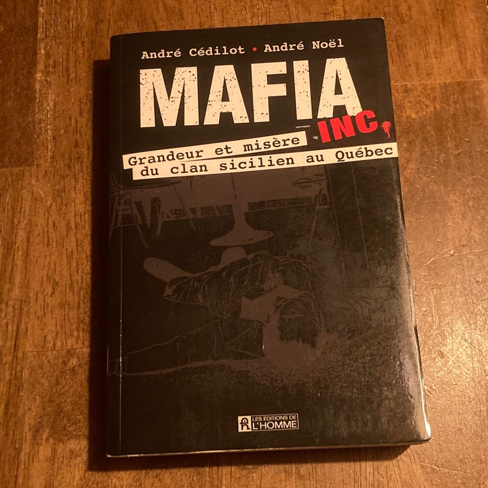 Mafia Inc. Book by André Cédilot and André Noël - Black Cover